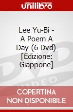 Lee Yu-Bi - A Poem A Day (6 Dvd) [Edizione: Giappone] dvd