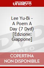 Lee Yu-Bi - A Poem A Day (7 Dvd) [Edizione: Giappone] dvd