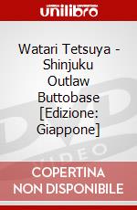 Watari Tetsuya - Shinjuku Outlaw Buttobase [Edizione: Giappone] dvd