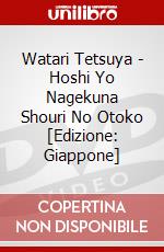 Watari Tetsuya - Hoshi Yo Nagekuna Shouri No Otoko [Edizione: Giappone] dvd