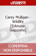Carey Mulligan - Wildlife [Edizione: Giappone] dvd