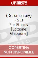 (Documentary) - S Is For Stanley  [Edizione: Giappone] dvd