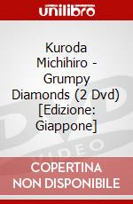 Kuroda Michihiro - Grumpy Diamonds (2 Dvd) [Edizione: Giappone] dvd
