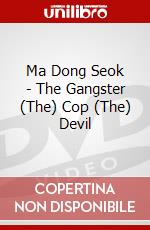 Ma Dong Seok - The Gangster (The) Cop (The) Devil dvd