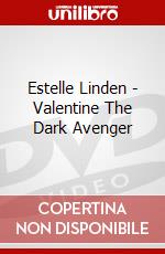 Estelle Linden - Valentine The Dark Avenger dvd