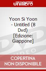 Yoon Si Yoon - Untitled (8 Dvd) [Edizione: Giappone] dvd