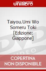 Taiyou.Umi Wo Someru Toki [Edizione: Giappone] dvd