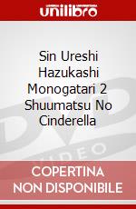 Sin Ureshi Hazukashi Monogatari 2 Shuumatsu No Cinderella dvd