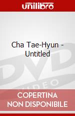 Cha Tae-Hyun - Untitled dvd
