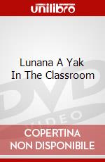 Lunana A Yak In The Classroom dvd