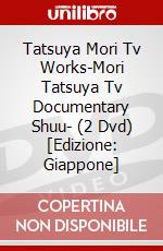 Tatsuya Mori Tv Works-Mori Tatsuya Tv Documentary Shuu- (2 Dvd) [Edizione: Giappone] dvd