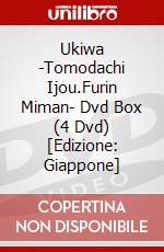 Ukiwa -Tomodachi Ijou.Furin Miman- Dvd Box (4 Dvd) [Edizione: Giappone] dvd