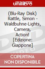 (Blu-Ray Disk) Rattle, Simon - Waldbuhne-Lights, Camera, Action! [Edizione: Giappone] brd