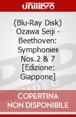 (Blu-Ray Disk) Ozawa Seiji - Beethoven: Symphonies Nos.2 & 7 [Edizione: Giappone] brd