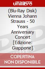 (Blu-Ray Disk) Vienna Johann Strauss - 50 Years Anniversary Concert [Edizione: Giappone] brd