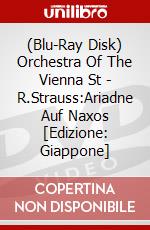 (Blu-Ray Disk) Orchestra Of The Vienna St - R.Strauss:Ariadne Auf Naxos [Edizione: Giappone] brd