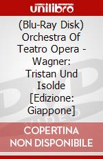 (Blu-Ray Disk) Orchestra Of Teatro Opera - Wagner: Tristan Und Isolde [Edizione: Giappone] brd