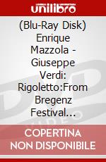 (Blu-Ray Disk) Enrique Mazzola - Giuseppe Verdi: Rigoletto:From Bregenz Festival [Edizione: Giappone] brd