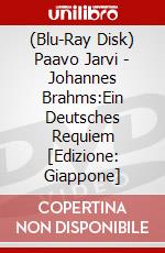 (Blu-Ray Disk) Paavo Jarvi - Johannes Brahms:Ein Deutsches Requiem [Edizione: Giappone] brd