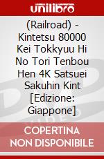 (Railroad) - Kintetsu 80000 Kei Tokkyuu Hi No Tori Tenbou Hen 4K Satsuei Sakuhin Kint [Edizione: Giappone] dvd