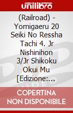 (Railroad) - Yomigaeru 20 Seiki No Ressha Tachi 4. Jr Nishinihon 3/Jr Shikoku Okui Mu [Edizione: Giappone] dvd
