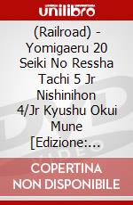 (Railroad) - Yomigaeru 20 Seiki No Ressha Tachi 5 Jr Nishinihon 4/Jr Kyushu Okui Mune [Edizione: Giappone] dvd