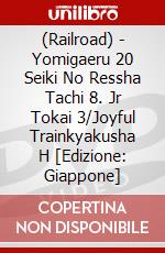 (Railroad) - Yomigaeru 20 Seiki No Ressha Tachi 8. Jr Tokai 3/Joyful Trainkyakusha H [Edizione: Giappone] dvd