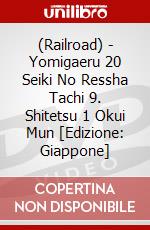 (Railroad) - Yomigaeru 20 Seiki No Ressha Tachi 9. Shitetsu 1 Okui Mun [Edizione: Giappone] dvd