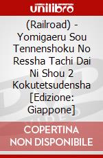 (Railroad) - Yomigaeru Sou Tennenshoku No Ressha Tachi  Dai Ni Shou 2 Kokutetsudensha [Edizione: Giappone] dvd