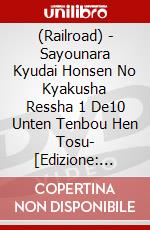 (Railroad) - Sayounara Kyudai Honsen No Kyakusha Ressha 1 De10 Unten Tenbou Hen Tosu- [Edizione: Giappone] dvd
