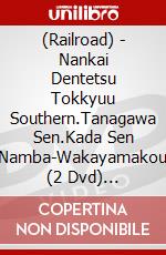 (Railroad) - Nankai Dentetsu Tokkyuu Southern.Tanagawa Sen.Kada Sen Namba-Wakayamakou (2 Dvd) [Edizione: Giappone] dvd