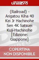(Railroad) - Arigatou Kiha 40 Kei Jr Hachinohe Sen 4K Satsuei Kuji-Hachinohe [Edizione: Giappone] dvd