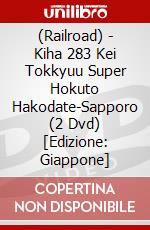 (Railroad) - Kiha 283 Kei Tokkyuu Super Hokuto Hakodate-Sapporo (2 Dvd) [Edizione: Giappone] dvd