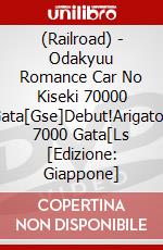 (Railroad) - Odakyuu Romance Car No Kiseki 70000 Gata[Gse]Debut!Arigatou 7000 Gata[Ls [Edizione: Giappone] dvd