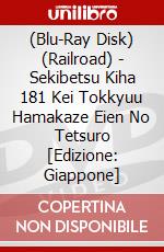 (Blu-Ray Disk) (Railroad) - Sekibetsu Kiha 181 Kei Tokkyuu Hamakaze Eien No Tetsuro [Edizione: Giappone] brd