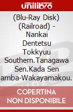 (Blu-Ray Disk) (Railroad) - Nankai Dentetsu Tokkyuu Southern.Tanagawa Sen.Kada Sen Namba-Wakayamakou [Edizione: Giappone] brd
