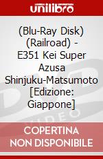 (Blu-Ray Disk) (Railroad) - E351 Kei Super Azusa Shinjuku-Matsumoto [Edizione: Giappone] brd