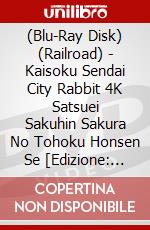 (Blu-Ray Disk) (Railroad) - Kaisoku Sendai City Rabbit 4K Satsuei Sakuhin Sakura No Tohoku Honsen Se [Edizione: Giappone] brd
