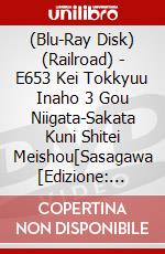 (Blu-Ray Disk) (Railroad) - E653 Kei Tokkyuu Inaho 3 Gou Niigata-Sakata Kuni Shitei Meishou[Sasagawa [Edizione: Giappone] brd