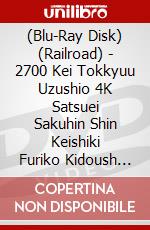 (Blu-Ray Disk) (Railroad) - 2700 Kei Tokkyuu Uzushio 4K Satsuei Sakuhin Shin Keishiki Furiko Kidoush [Edizione: Giappone] brd