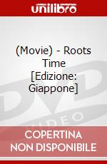 (Movie) - Roots Time [Edizione: Giappone] dvd