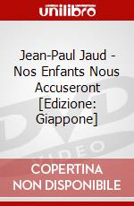 Jean-Paul Jaud - Nos Enfants Nous Accuseront [Edizione: Giappone] dvd