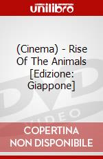 (Cinema) - Rise Of The Animals [Edizione: Giappone] dvd
