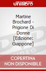 Martine Brochard - Prigione Di Donne [Edizione: Giappone] dvd