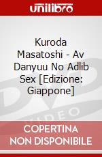 Kuroda Masatoshi - Av Danyuu No Adlib Sex [Edizione: Giappone] dvd