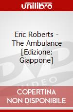 Eric Roberts - The Ambulance [Edizione: Giappone] dvd