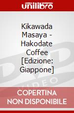 Kikawada Masaya - Hakodate Coffee [Edizione: Giappone] dvd