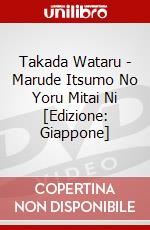 Takada Wataru - Marude Itsumo No Yoru Mitai Ni [Edizione: Giappone] dvd