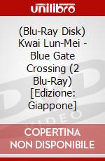 (Blu-Ray Disk) Kwai Lun-Mei - Blue Gate Crossing (2 Blu-Ray) [Edizione: Giappone] brd