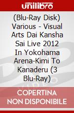 (Blu-Ray Disk) Various - Visual Arts Dai Kansha Sai Live 2012 In Yokohama Arena-Kimi To Kanaderu (3 Blu-Ray) brd